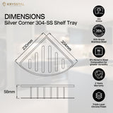 The dimension of triangular corner tray in silver SS design with its features & warranty on the right side on a white transparent background