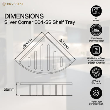 The dimension of triangular corner tray in silver SS design with its features & warranty on the right side on a white transparent background